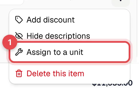 Line item options menu with Assign to a unit highlighted