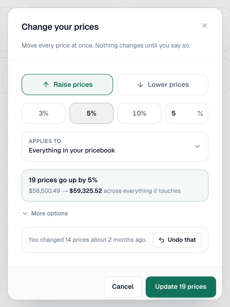 Change your prices window raising prices by 5%, with the preview and Undo that