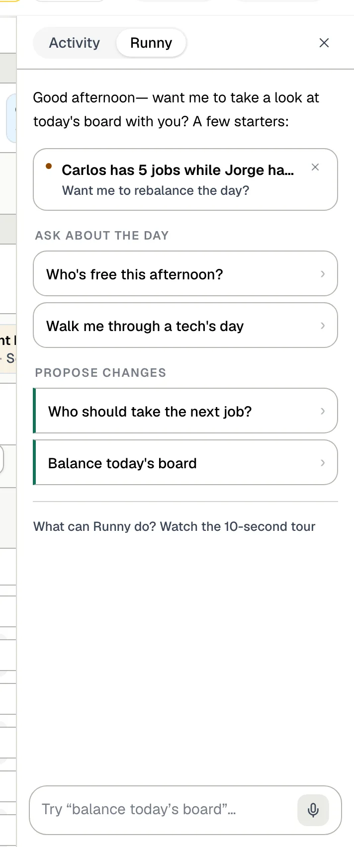 Runny tab on the dispatch board with a suggestion, Ask about the day and Propose changes starters, and the message box